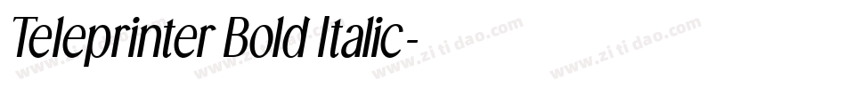 Teleprinter Bold Italic字体转换